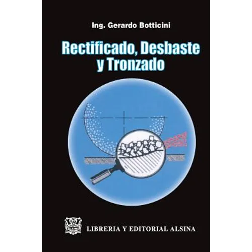 Rectificado, Desbaste y Tronzado