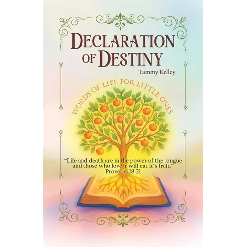 Declaration of Destiny: Words of Life for Little Ones