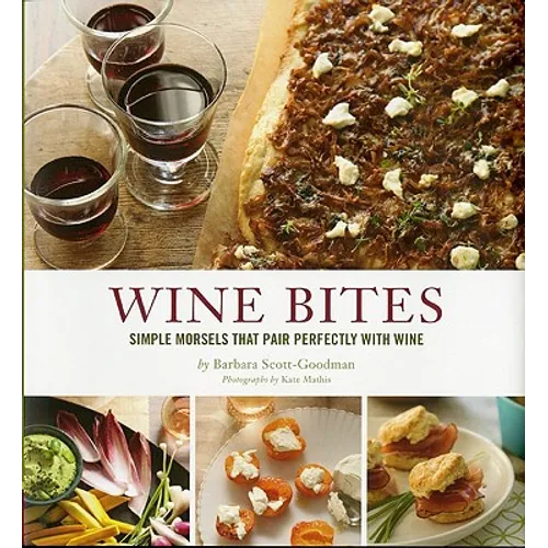 Wine Bites: Simple Morsels That Pair Perfectly with Wine