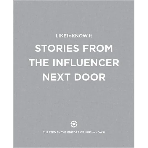 LIKEtoKNOW.it: Stories from the Influencer Next Door