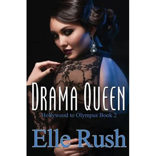 Drama Queen: Hollywood to Olympus Book 2