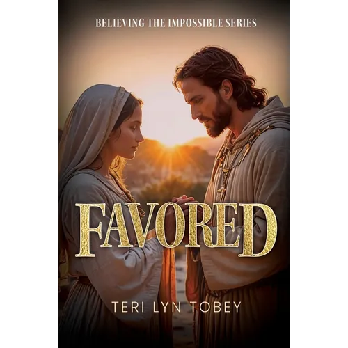 Favored: Believing the Impossible Series