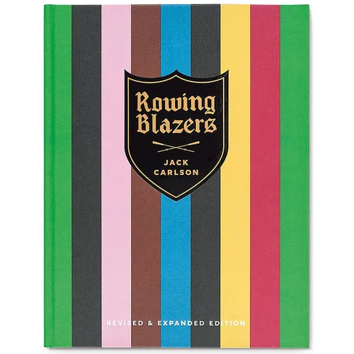 Rowing Blazers: Revised and Expanded Edition
