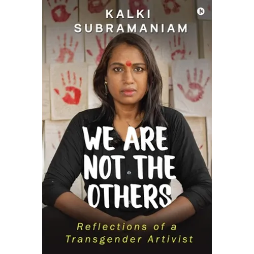 We Are Not The Others: Reflections of a Transgender Artivist