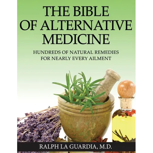 The Bible of Alternative Medicine