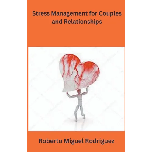 Stress Management for Couples and Relationships
