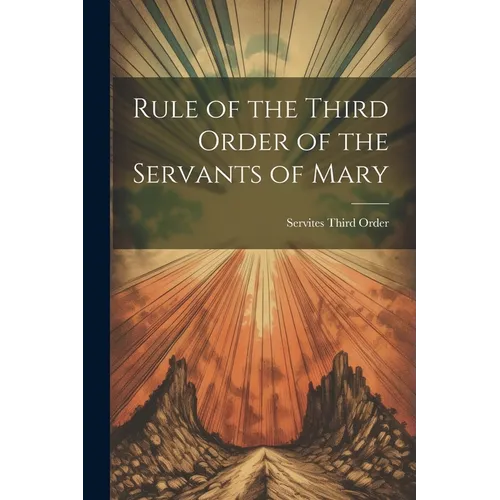 Rule of the Third Order of the Servants of Mary