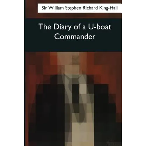 The Diary of a U-boat Commander