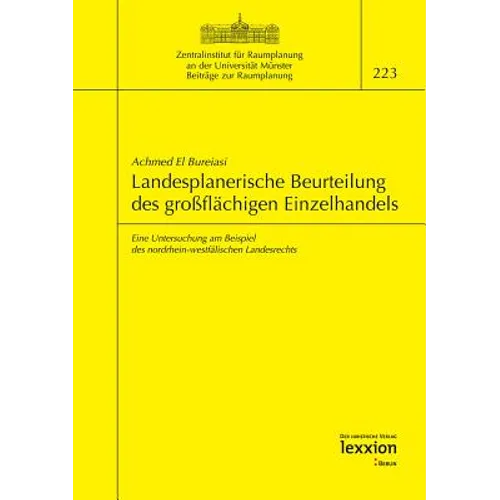 Landesplanerische Beurteilung Des Grossflachigen Einzelhandels: Eine Untersuchung Am Beispiel Des Norrhein-Westfalischen Landesrechts