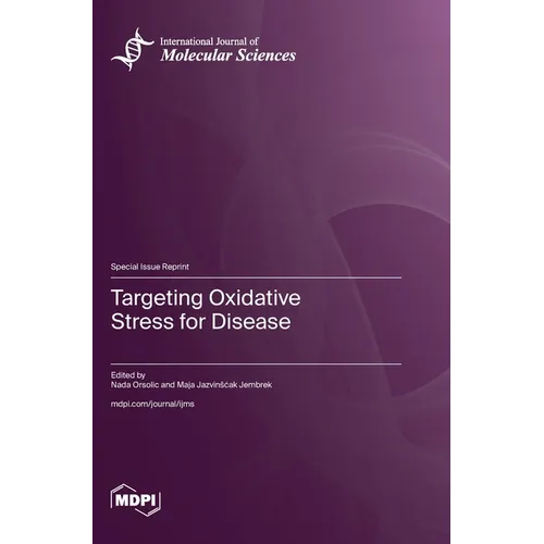 Targeting Oxidative Stress for Disease