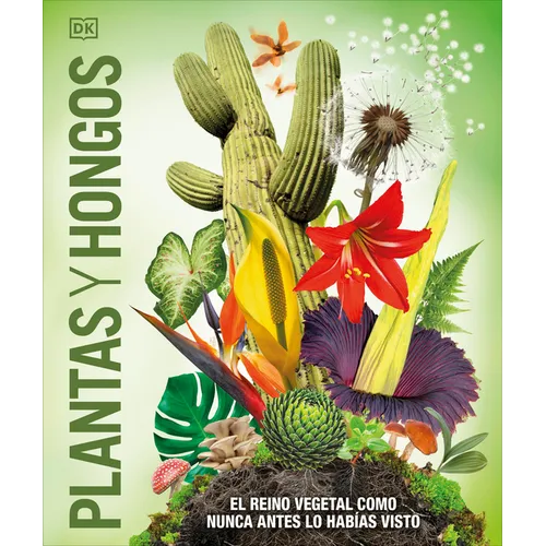 Plantas Y Hongos (Knowledge Encyclopedia Plants and Fungi!)