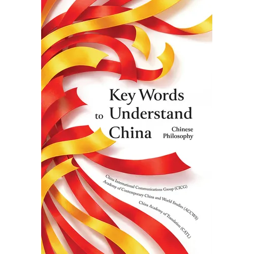 Key Words to Understand China: Chinese Philosophy