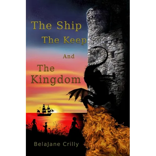 The Ship, The Keep, and The Kingdom
