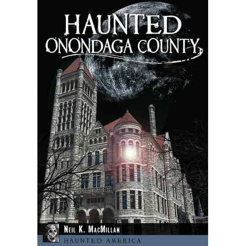 Haunted Onondaga County