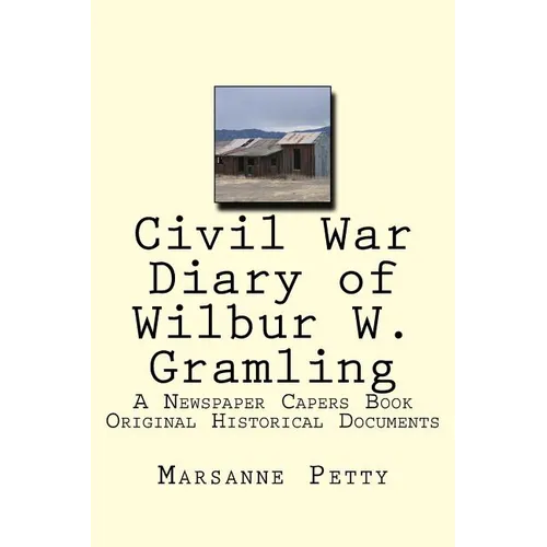 Civil War Diary of Wilbur W. Gramling