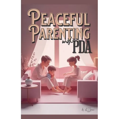 Peaceful Parenting with PDA