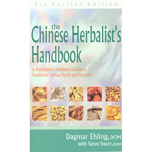 Chinese Herbalist's Handbook 3rd Edition
