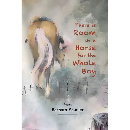 There is Room in a Horse for the Whole Boy
