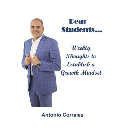 Dear Students...: Weekly Thoughts to Establish a Growth Mindset
