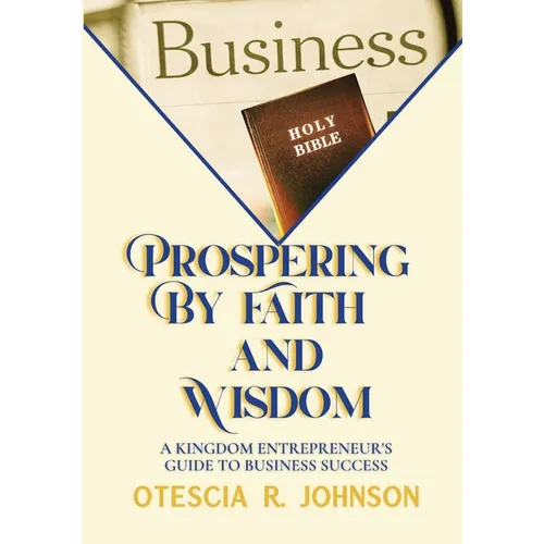 Prospering by Faith and Wisdom