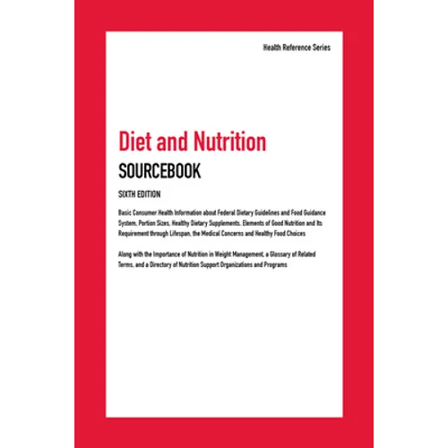 Diet and Nutrition Sourcebook, 6th Edition - Hardcover
