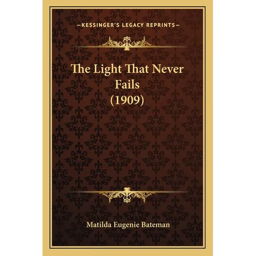 The Light That Never Fails (1909)
