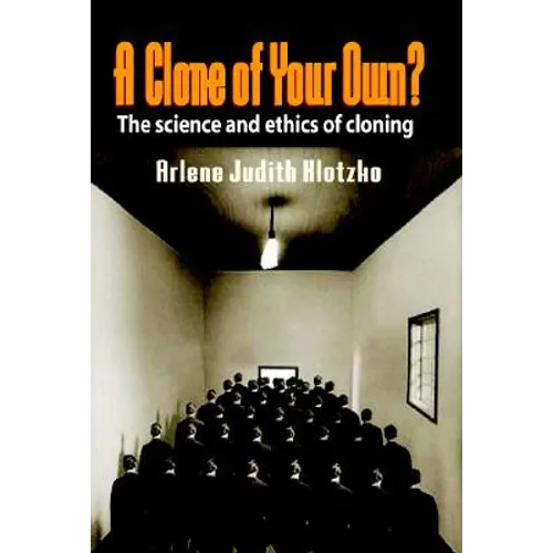 A Clone of Your Own?
