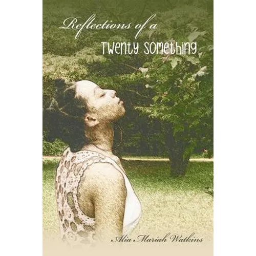 Reflections of a Twenty Something
