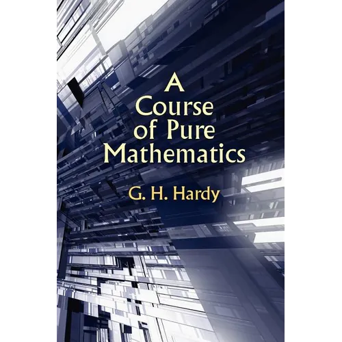 A Course of Pure Mathematics
