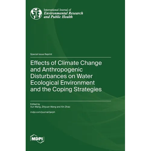 Effects of Climate Change and Anthropogenic Disturbances on Water Ecological Environment and the Coping Strategies