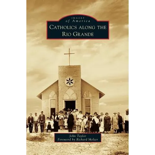 Catholics Along the Rio Grande