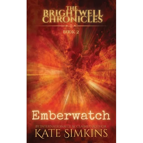 Emberwatch: The Brightwell Chronicles (Book 2)