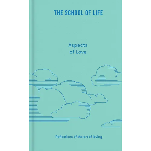 Aspects of Love: Reflections on the Art of Loving