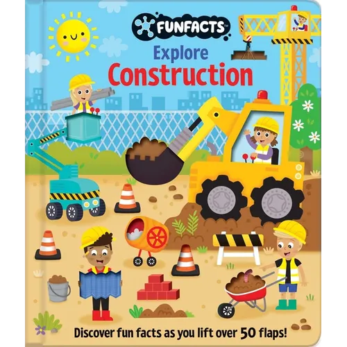 Explore Construction: Lift-The-Flap Book: Board Book with Over 50 Flaps to Lift!