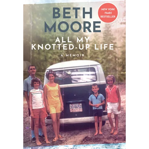 All My Knotted-Up Life: A Memoir