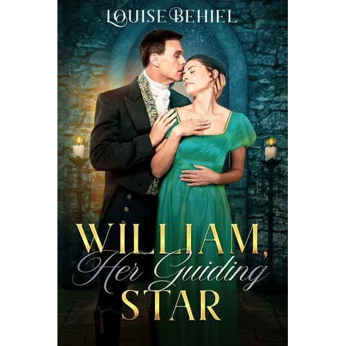 William, Her Guiding Star