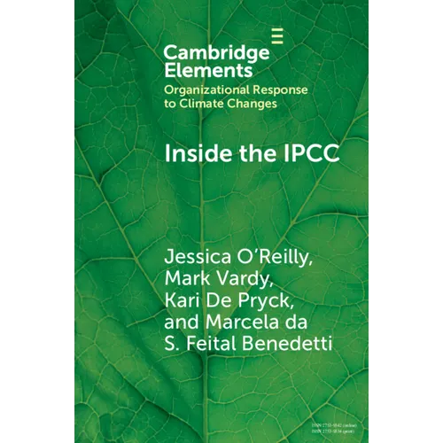 Inside the Ipcc: How Assessment Practices Shape Climate Knowledge