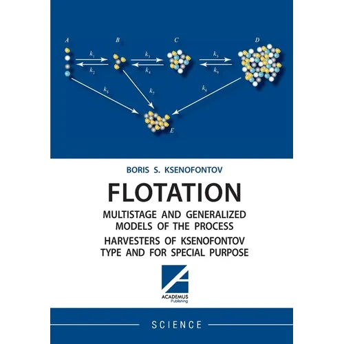 Flotation Multistage and Generalized Models of the Process Harvesters of Ksenofontov Type and for Special Purpose