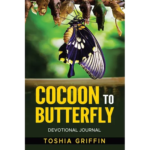 Cocoon to Butterfly: Devotional Journal