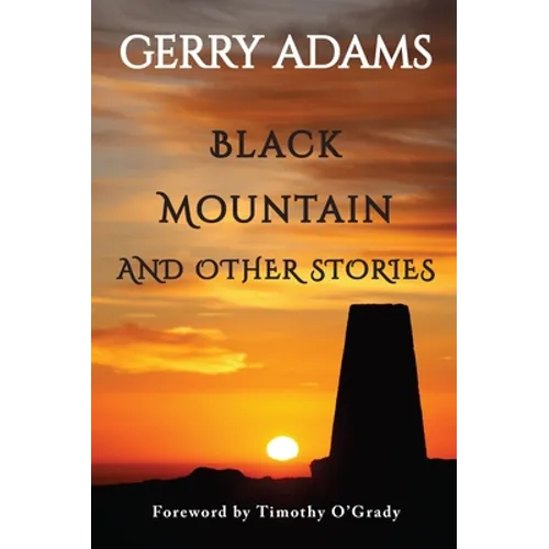 Black Mountain: And Other Stories