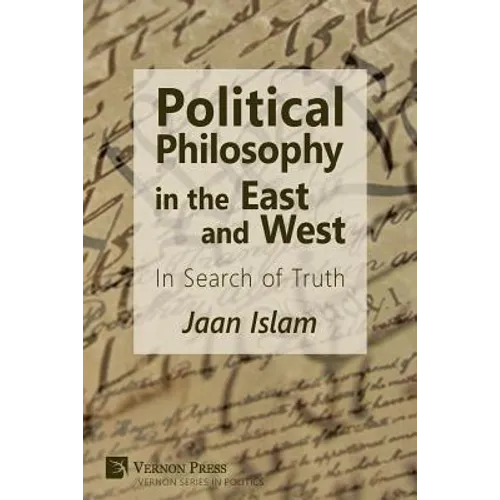 Political Philosophy in the East and West: In Search of Truth