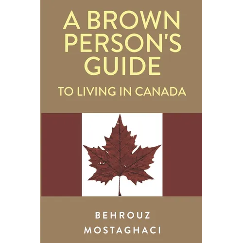 A Brown Person's Guide to Living in Canada