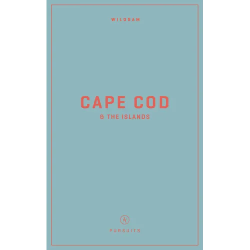 Wildsam Field Guides: Cape Cod & the Islands