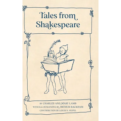 Tales from Shakespeare (Warbler Classics Illustrated Edition)