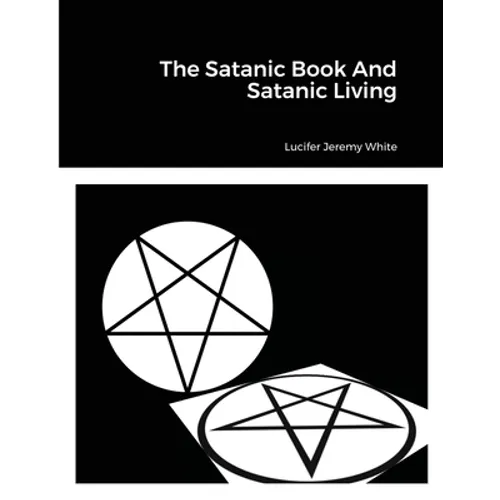 The Satanic Book And Satanic Living