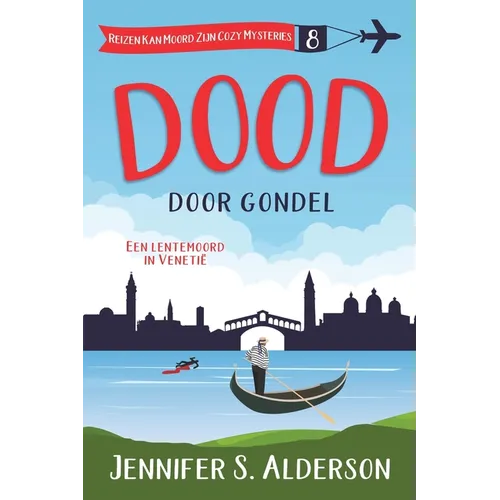 Dood door gondel: Een lentemoord in Venetië