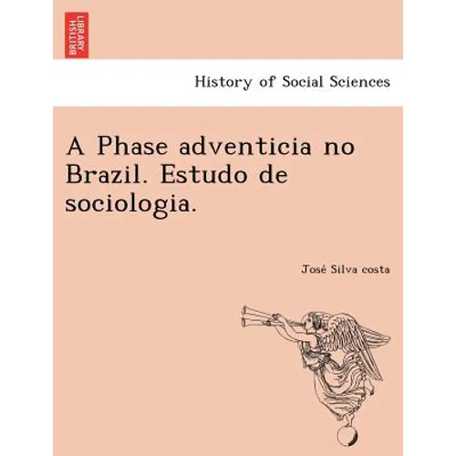 A Phase Adventicia No Brazil. Estudo de Sociologia.