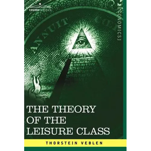 The Theory of the Leisure Class