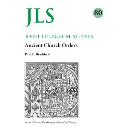 Jls 80: Early Church Orders Revisited