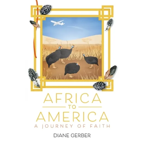 Africa to America: A Journey of Faith